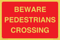 PR12801: BEWARE PEDESTRIANS CROSSING