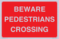 PR12801: BEWARE PEDESTRIANS CROSSING