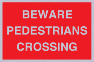 PR12801: BEWARE PEDESTRIANS CROSSING