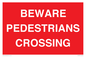 PR12801: BEWARE PEDESTRIANS CROSSING