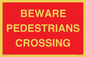 PR12801: BEWARE PEDESTRIANS CROSSING