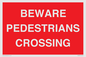PR12801: BEWARE PEDESTRIANS CROSSING