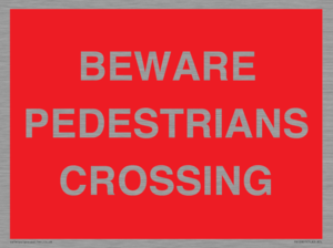 PR12801: BEWARE PEDESTRIANS CROSSING