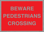 PR12801: BEWARE PEDESTRIANS CROSSING