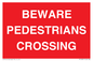 PR12801: BEWARE PEDESTRIANS CROSSING