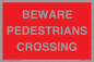 PR12801: BEWARE PEDESTRIANS CROSSING