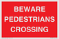 PR12801: BEWARE PEDESTRIANS CROSSING
