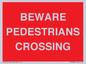 PR12801: BEWARE PEDESTRIANS CROSSING