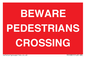 PR12801: BEWARE PEDESTRIANS CROSSING