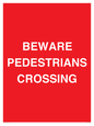 PR12801: BEWARE PEDESTRIANS CROSSING