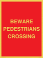 PR12801: BEWARE PEDESTRIANS CROSSING