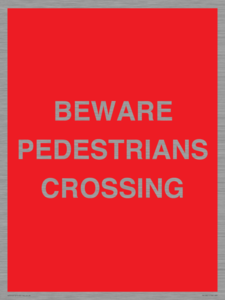 PR12801: BEWARE PEDESTRIANS CROSSING