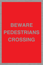 PR12801: BEWARE PEDESTRIANS CROSSING
