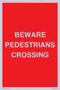PR12801: BEWARE PEDESTRIANS CROSSING