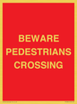 PR12801: BEWARE PEDESTRIANS CROSSING