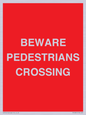 PR12801: BEWARE PEDESTRIANS CROSSING
