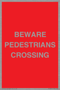 PR12801: BEWARE PEDESTRIANS CROSSING