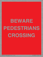 PR12801: BEWARE PEDESTRIANS CROSSING