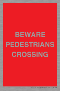 PR12801: BEWARE PEDESTRIANS CROSSING