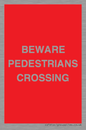 PR12801: BEWARE PEDESTRIANS CROSSING