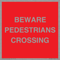 PR12801: BEWARE PEDESTRIANS CROSSING