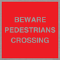 PR12801: BEWARE PEDESTRIANS CROSSING