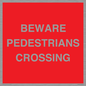 PR12801: BEWARE PEDESTRIANS CROSSING