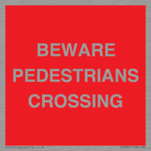 PR12801: BEWARE PEDESTRIANS CROSSING