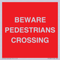 PR12801: BEWARE PEDESTRIANS CROSSING