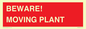 PR12802: BEWARE! MOVING PLANT