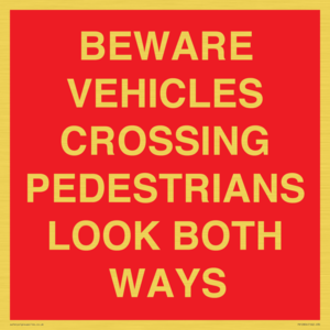 PR12804: BEWARE VEHICLES CROSSING (PEDESTRAINS LOOK BOTH WAYS)