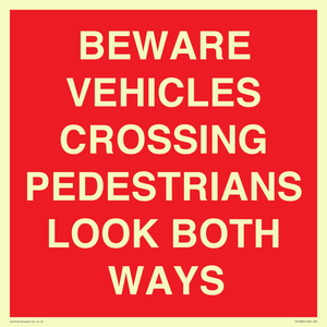 PR12804: BEWARE VEHICLES CROSSING (PEDESTRAINS LOOK BOTH WAYS)