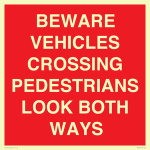 PR12804: BEWARE VEHICLES CROSSING (PEDESTRAINS LOOK BOTH WAYS)