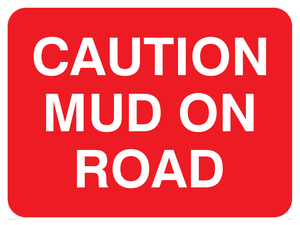 PR1367: CAUTION MUD ON ROAD