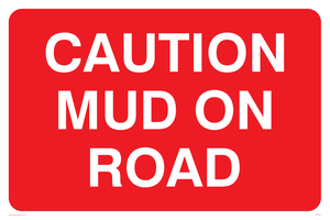 PR1367: CAUTION MUD ON ROAD