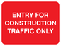 PR562: entry for construction traffic