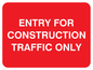 PR562: entry for construction traffic