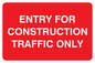 PR562: entry for construction traffic