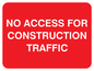 PR566: no access construction traffic