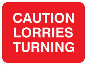 PR569: caution lorries turning