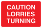 PR569: caution lorries turning