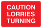 PR569: caution lorries turning