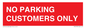 PR6193: NO PARKING CUSTOMERS ONLY