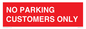 PR6193: NO PARKING CUSTOMERS ONLY