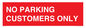 PR6193: NO PARKING CUSTOMERS ONLY