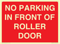 PR6194: NO PARKING IN FRONT OF ROLLER DOOR
