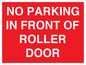 PR6194: NO PARKING IN FRONT OF ROLLER DOOR