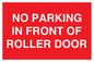 PR6194: NO PARKING IN FRONT OF ROLLER DOOR