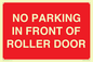 PR6194: NO PARKING IN FRONT OF ROLLER DOOR