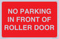 PR6194: NO PARKING IN FRONT OF ROLLER DOOR